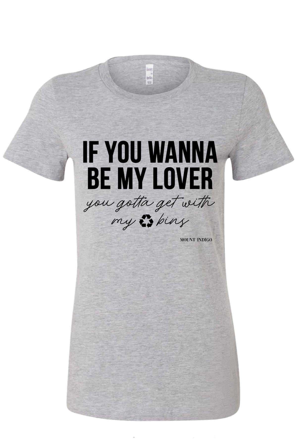 If You Wanna Be My Lover Tee – Mount Indigo