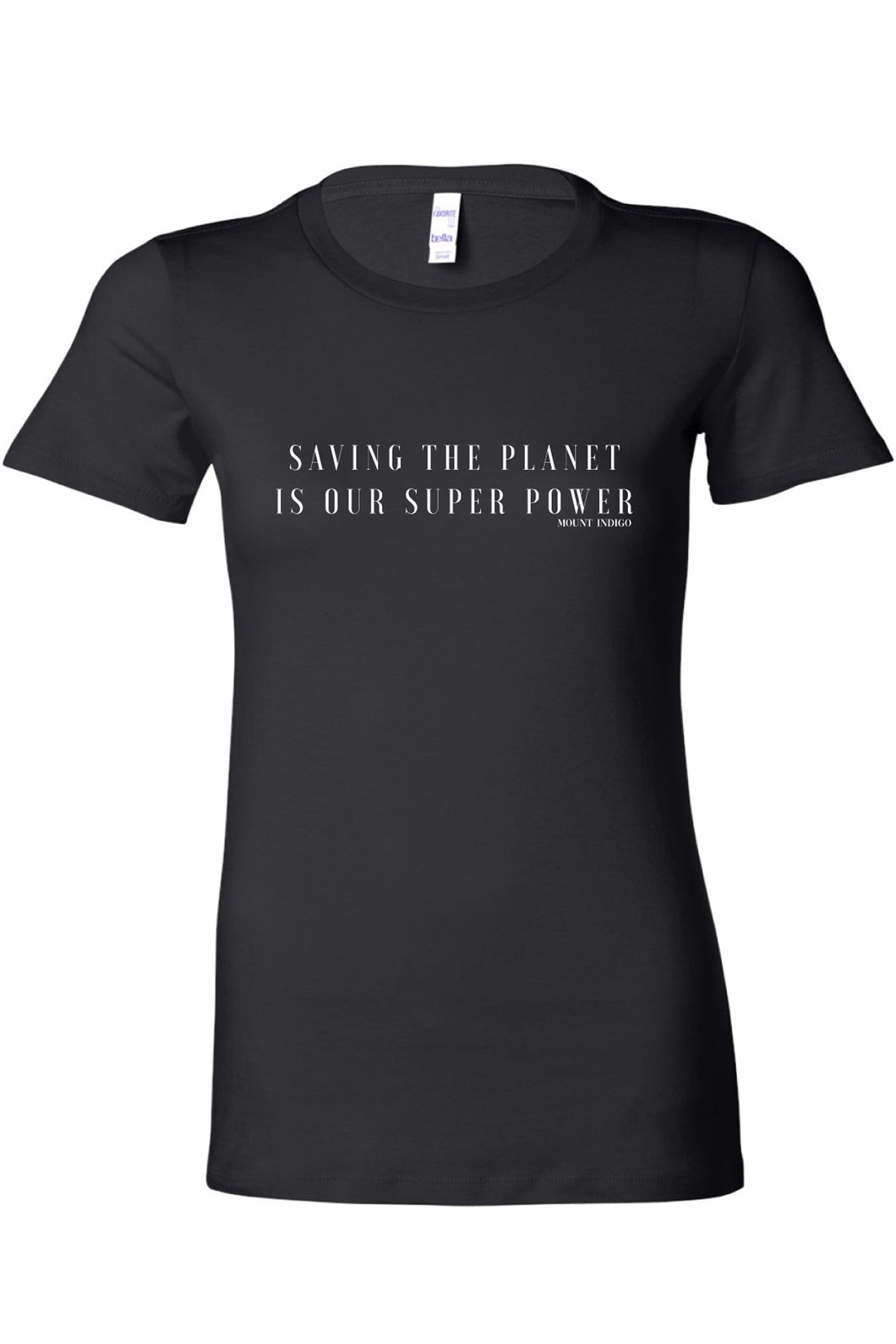 Saving The Planet Is Our Super Power Tee